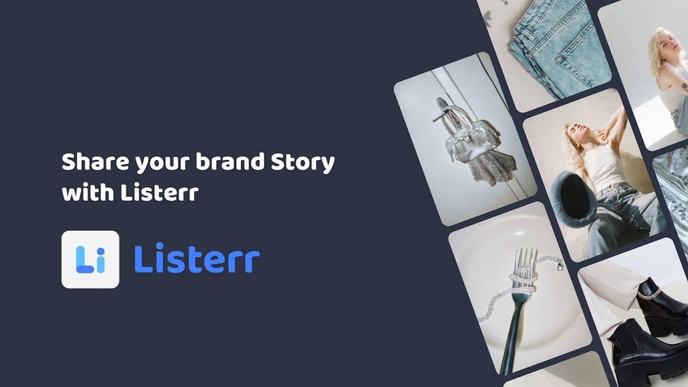 Share your brand Story with Listerr