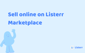 Start selling online on Listerr Marketplace.
